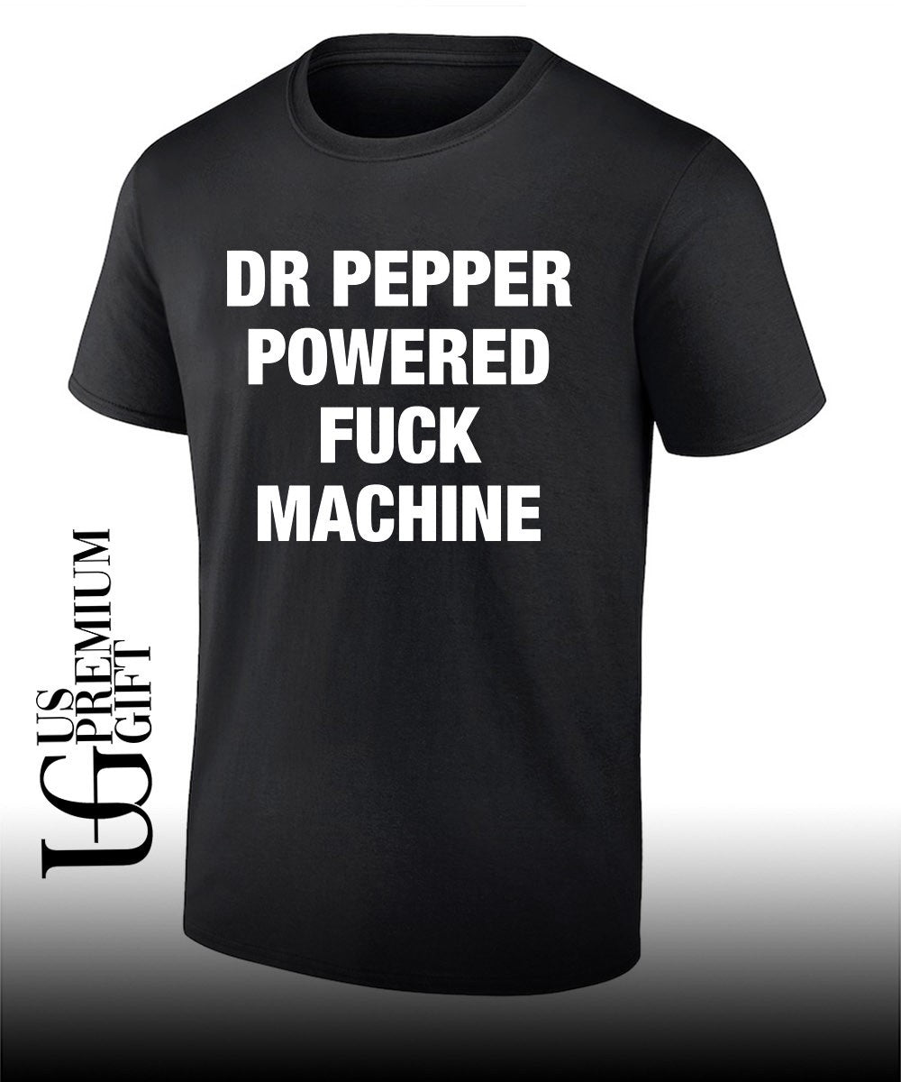 Doctor powered fuck machine shirt Unisex T-shirt, Sweatshirt, Hoodie, Long Sleeve Tee - T-Shirt, Sweatshirt, Hoodie