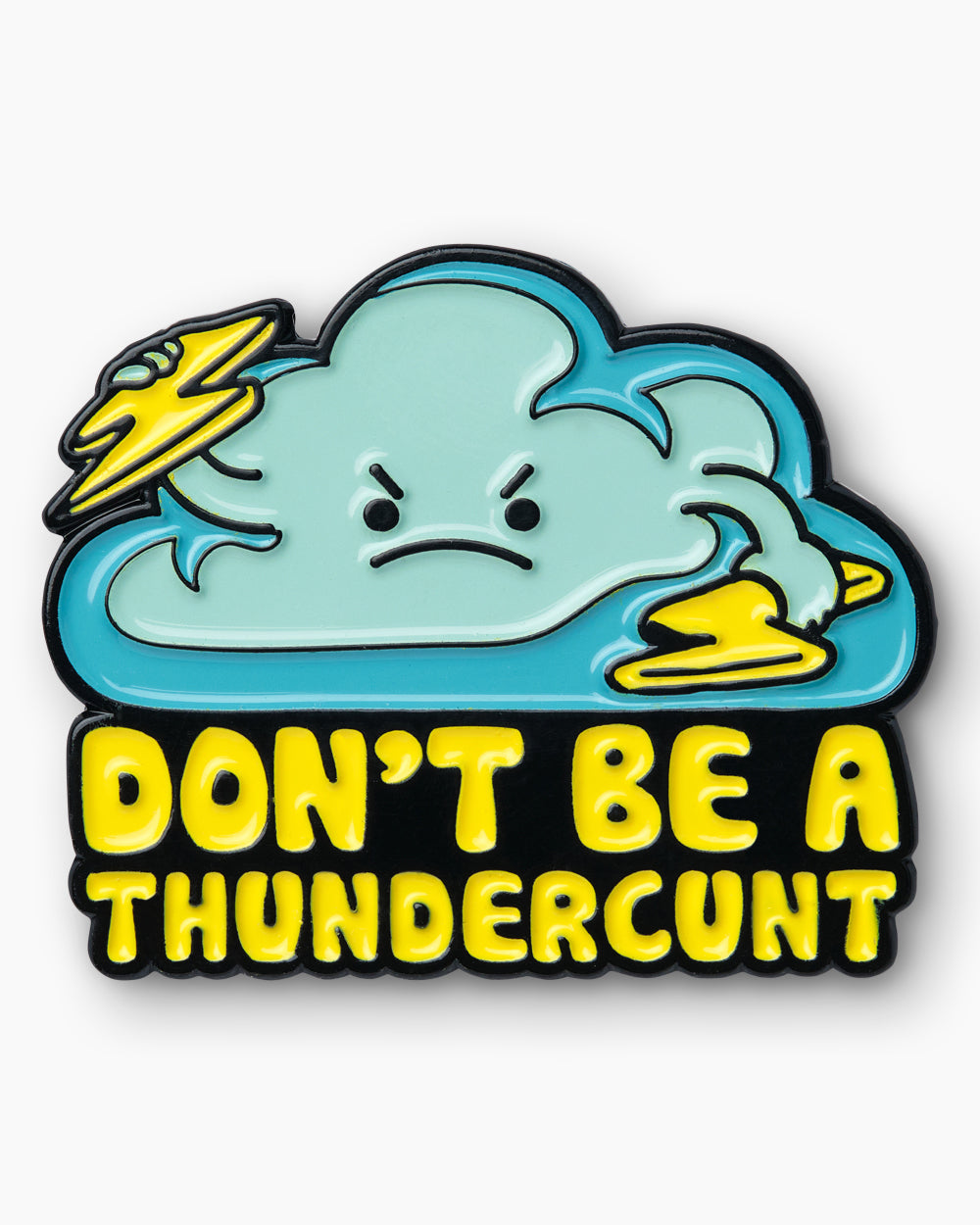 Thundercunt Enamel Pin Unisex T-shirt, Sweatshirt, Hoodie, Long Sleeve Tee - T-Shirt, Sweatshirt, Hoodie