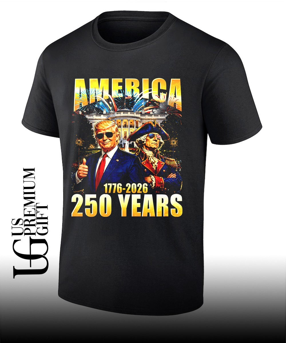 Donald Trump 250 Years America Anniversary 1776-2026 shirt Unisex T-shirt, Sweatshirt, Hoodie, Long Sleeve Tee - T-Shirt, Sweatshirt, Hoodie