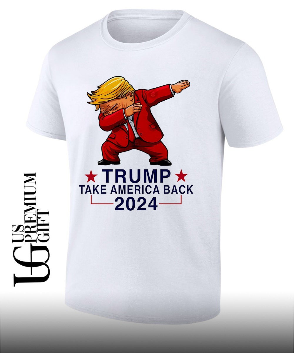 Donald Trump dabbing Take America Back 2024 shirt Unisex T-shirt, Sweatshirt, Hoodie, Long Sleeve Tee - T-Shirt, Sweatshirt, Hoodie