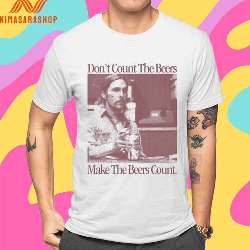 Don't Count The Beers Make Rust - Adult & Kids T-Shirts, Sweatshirts & Hoodies apparel design preview 4