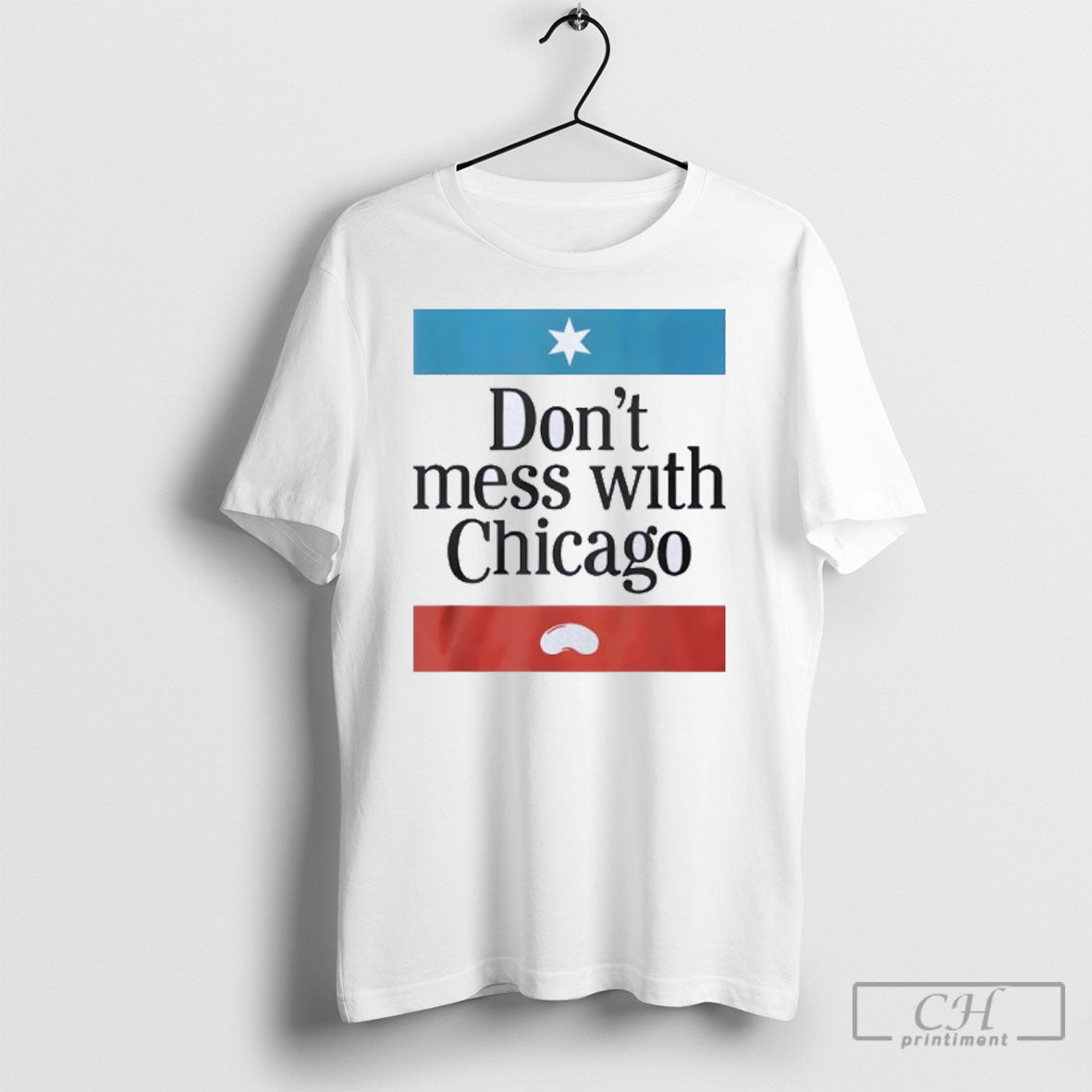 Dont Mess With Chicago 2025 Shirt Unisex T-shirt, Sweatshirt, Hoodie, Long Sleeve Tee - T-Shirt, Sweatshirt, Hoodie