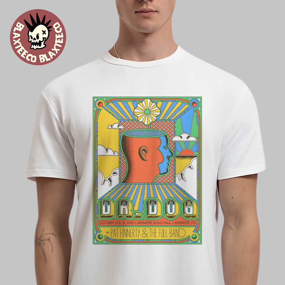 Dr Dog At Philly Music Festival 2025 Gig Poster In Ardmore PA At Ardmore Music Hall On October 13 And 14 2025 Classic T-Shirt - T-Shirt, Sweatshirt, Hoodie