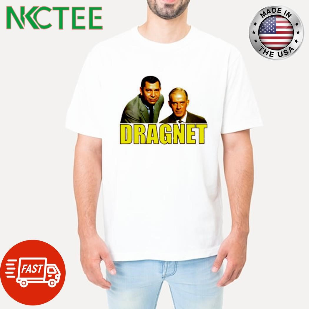 Dragnet – Joe Friday, Bill Gannon shirt Unisex T-shirt, Sweatshirt, Hoodie, Long Sleeve Tee - T-Shirt, Sweatshirt, Hoodie