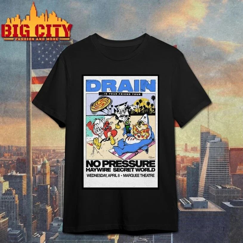 Drain Apr 8 2026 Marquee Theatre In Tempe AZ Poster shirt Unisex T-shirt, Sweatshirt, Hoodie, Long Sleeve Tee - T-Shirt, Sweatshirt, Hoodie