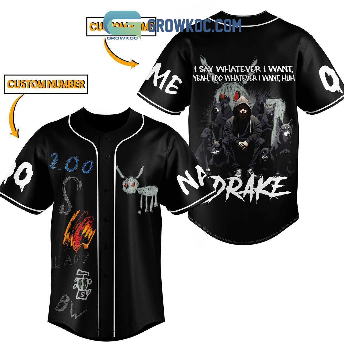 Drake I Say Whatever I Want Yeah I Do Whatever I Want Personalized Baseball Jersey baseball jersey product view 1