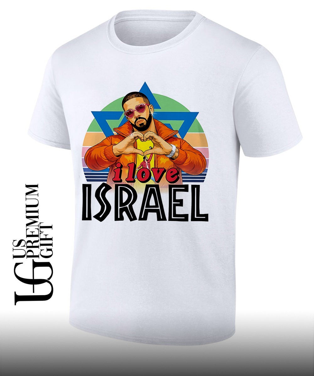 Drake I love Israel flag shirt Unisex T-shirt, Sweatshirt, Hoodie, Long Sleeve Tee - T-Shirt, Sweatshirt, Hoodie