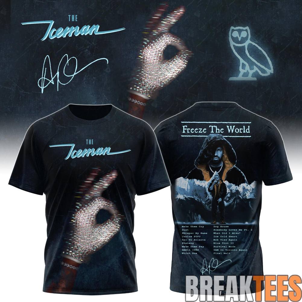 Drake The Iceman Album 2026 Freeze The World Shirt Unisex T-shirt, Sweatshirt, Hoodie, Long Sleeve Tee - T-Shirt, Sweatshirt, Hoodie