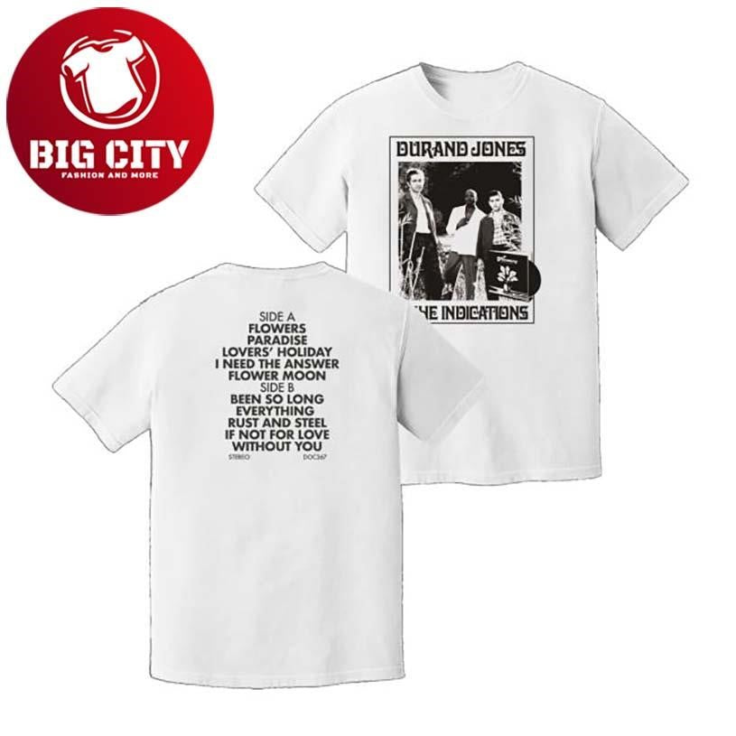 Durand Jones And The Indications Flowers Album Two Sided Shirt Unisex T-shirt, Sweatshirt, Hoodie, Long Sleeve Tee - T-Shirt, Sweatshirt, Hoodie