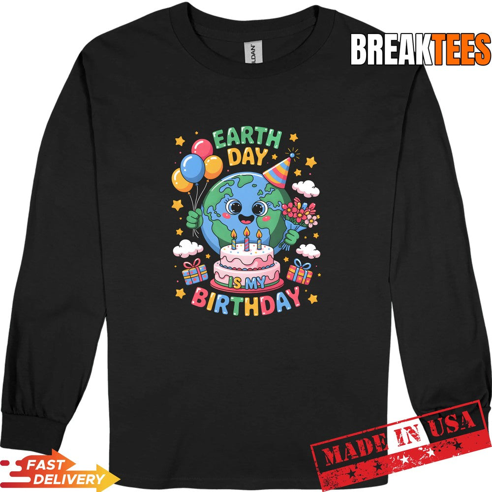 Earth Day is My Birthday April 22nd Nature - Adult & Kids T-Shirts, Sweatshirts & Hoodies apparel design preview 3