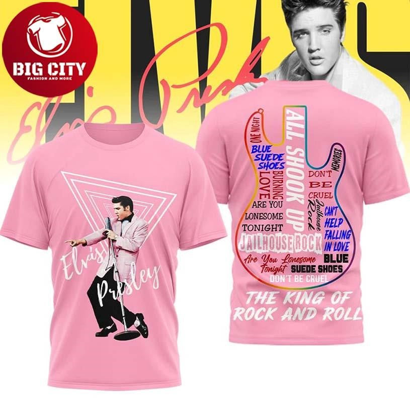 Elvis Presley The King Of Rock And Roll All Shook Up Pink Two Sided Shirt Unisex T-shirt, Sweatshirt, Hoodie, Long Sleeve Tee - T-Shirt, Sweatshirt, Hoodie