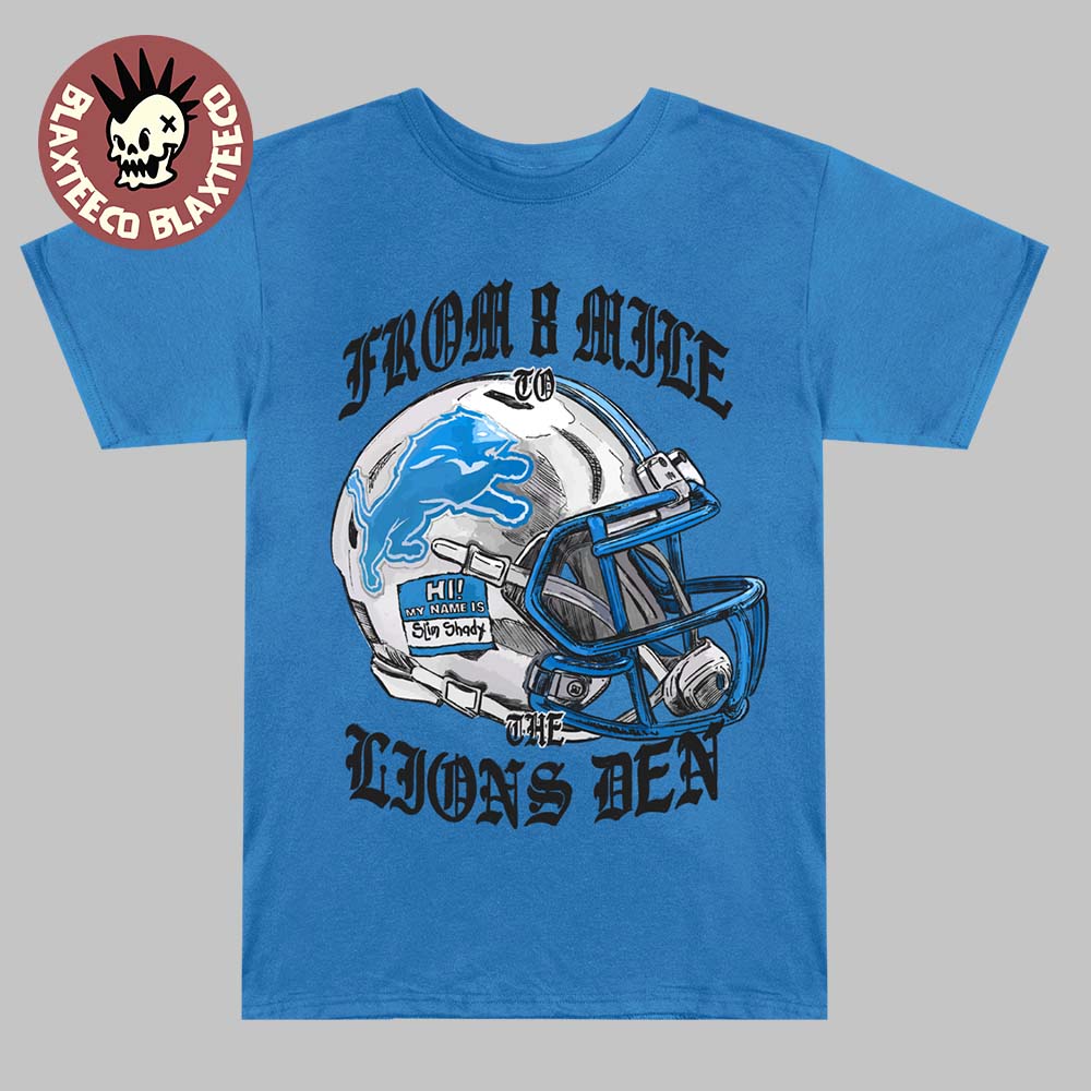 Eminem x Detroit Lions Helmet From 8 Mile To The Lions Den Blue T-Shirt Unisex T-shirt, Sweatshirt, Hoodie, Long Sleeve Tee - T-Shirt, Sweatshirt, Hoodie