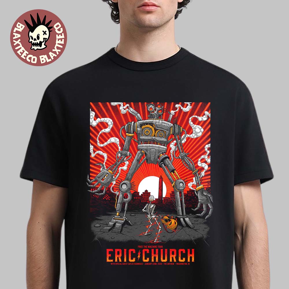 Eric Church Washington DC 2026 Night 1 Venue Poster Free The Machine Tour At The Anthem On January 22 2026 T-Shirt - T-Shirt, Sweatshirt, Hoodie