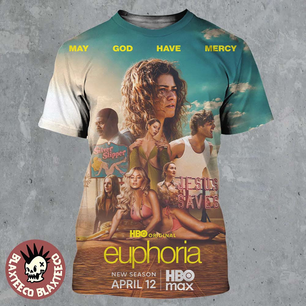 Euphoria Season 3 Official Poster Returns On April 12 2026 May God Have Mercy All Over Print Shirt - T-Shirt, Sweatshirt, Hoodie