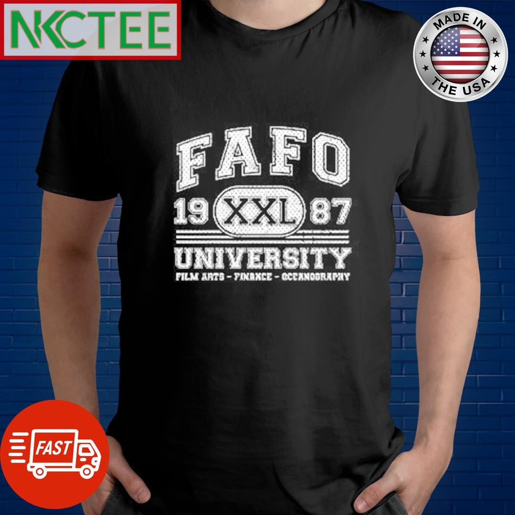 FAFO 1987 XXL University Film arts Finance shirt Unisex T-shirt, Sweatshirt, Hoodie, Long Sleeve Tee - T-Shirt, Sweatshirt, Hoodie