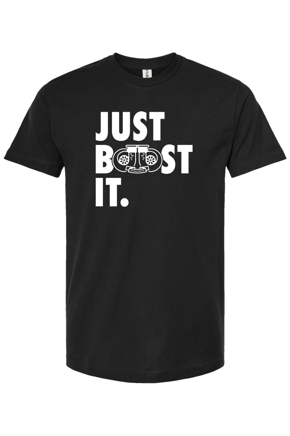 BOOST IT TEE - T-Shirt, Sweatshirt, Hoodie