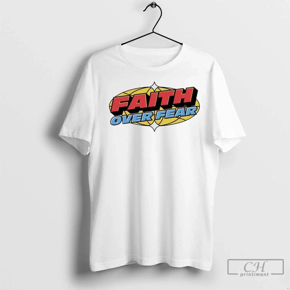 Faith Over Fear T Shirts Unisex T-shirt, Sweatshirt, Hoodie, Long Sleeve Tee - T-Shirt, Sweatshirt, Hoodie