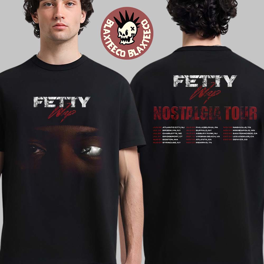 Fetty Wap Nostalgia Tour 2026 North America Schedule Dates Two Sided T-Shirt Unisex T-shirt, Sweatshirt, Hoodie, Long Sleeve Tee - T-Shirt, Sweatshirt, Hoodie