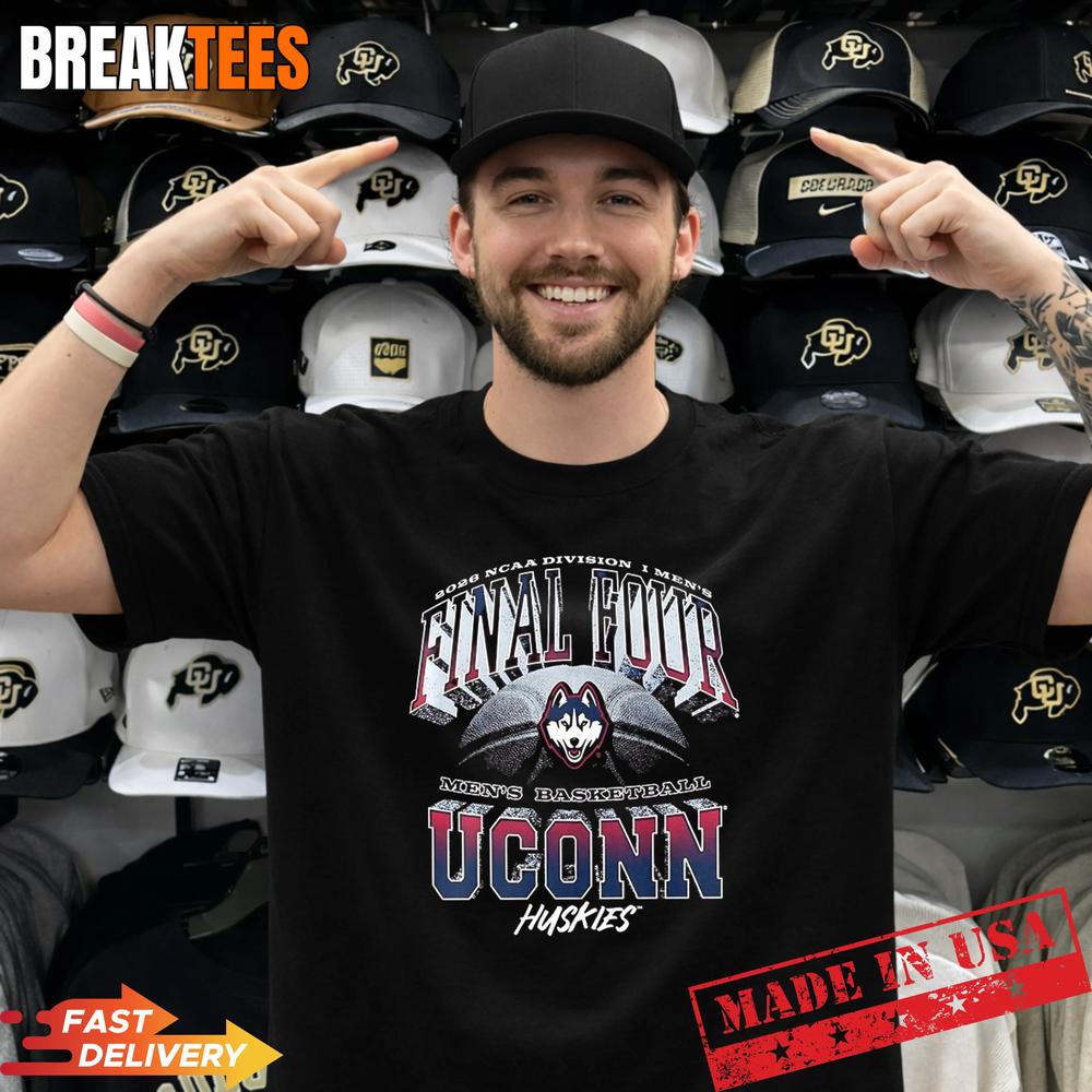 Final Four UConn Huskies NCAA D1 mens basketball 2026 T-Shirt Unisex T-shirt, Sweatshirt, Hoodie, Long Sleeve Tee - T-Shirt, Sweatshirt, Hoodie