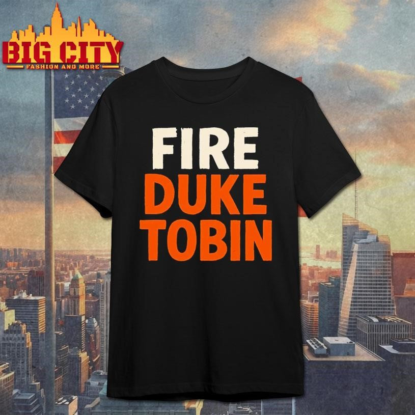 Fire Duke Tobin Shirt Unisex T-shirt, Sweatshirt, Hoodie, Long Sleeve Tee - T-Shirt, Sweatshirt, Hoodie