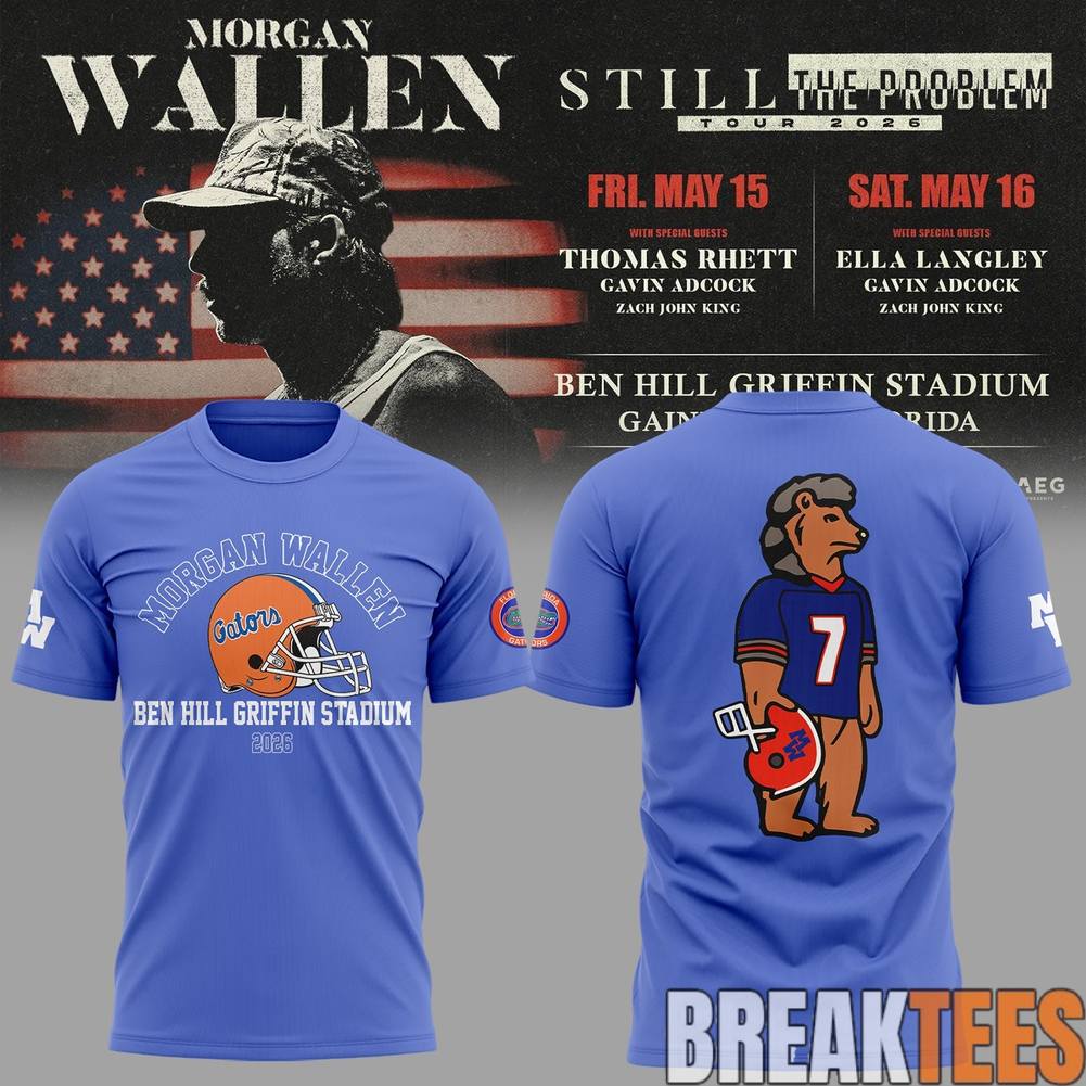 Florida Gators x Morgan Wallen Still the Problem Tour 2026 Shirt Unisex T-shirt, Sweatshirt, Hoodie, Long Sleeve Tee - T-Shirt, Sweatshirt, Hoodie