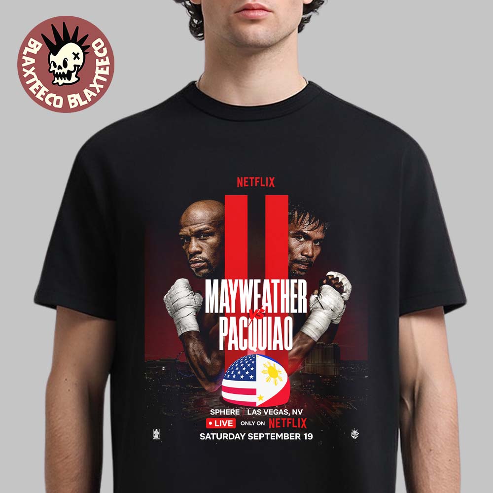 Floyd Mayweather Vs Manny Pacquiao Professional Boxing Match At Sphere Las Vegas On September 19 2026 T-Shirt - T-Shirt, Sweatshirt, Hoodie