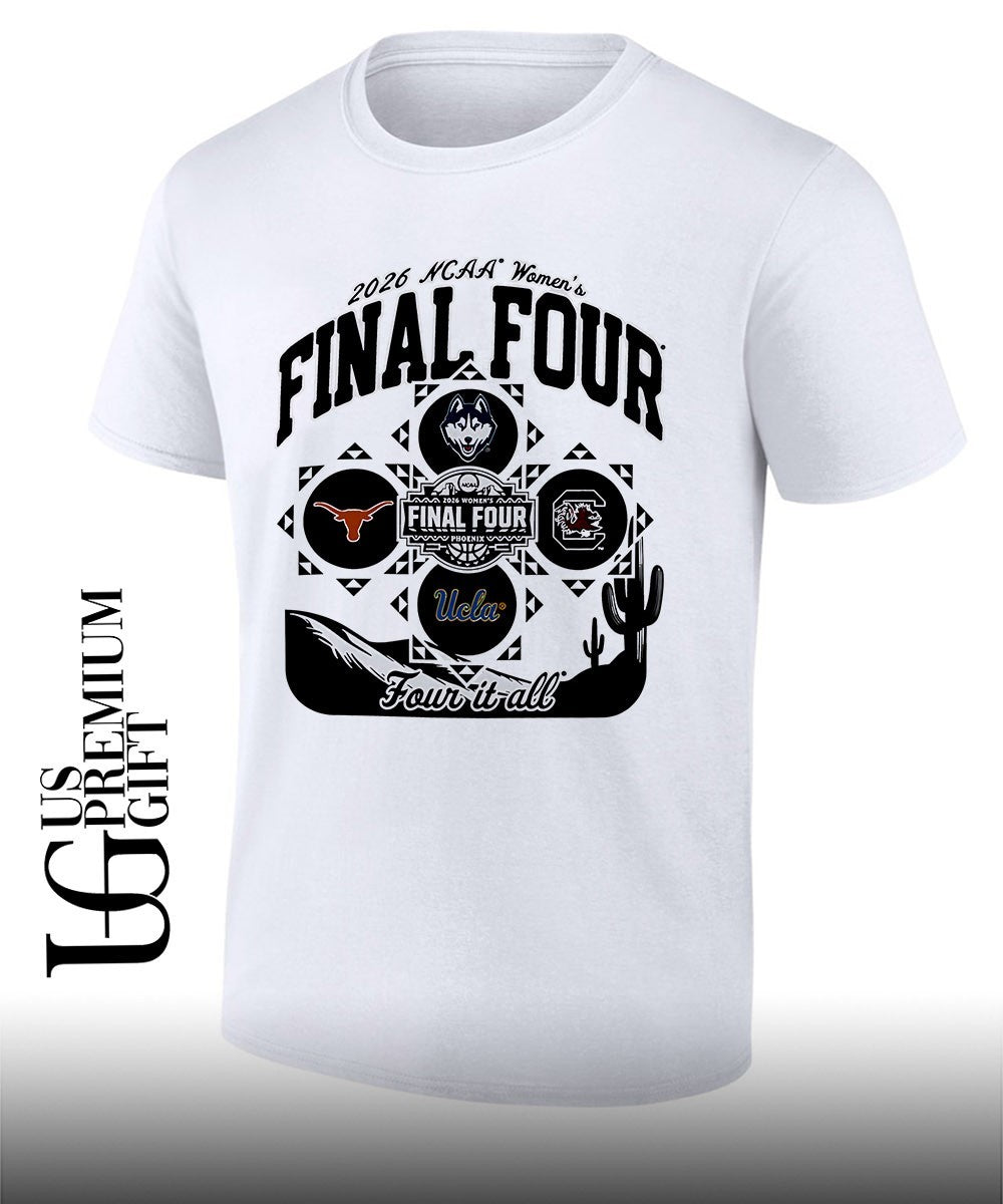 Four It All NCAA Womens Final Four Phoenix 2026 logo shirt Unisex T-shirt, Sweatshirt, Hoodie, Long Sleeve Tee - T-Shirt, Sweatshirt, Hoodie