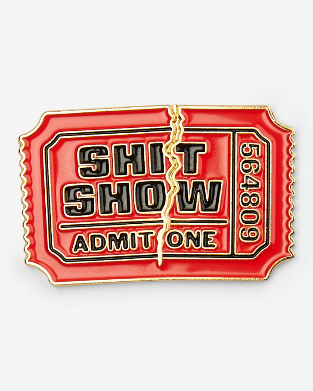 Shit Show Tickets Enamel Pin Unisex T-shirt, Sweatshirt, Hoodie, Long Sleeve Tee - T-Shirt, Sweatshirt, Hoodie