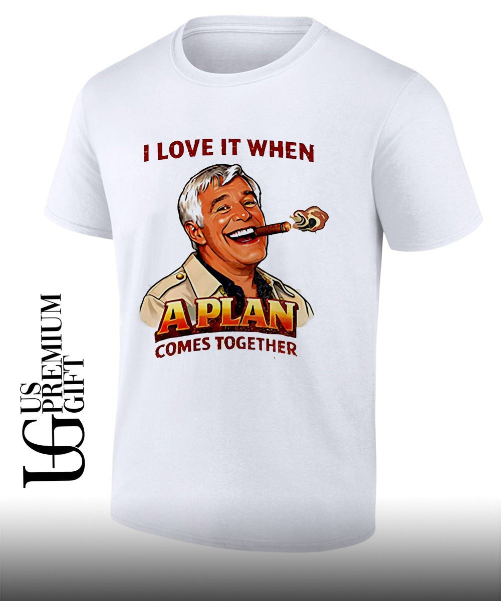 Frank Drebin I love it when a plan comes together shirt Unisex T-shirt, Sweatshirt, Hoodie, Long Sleeve Tee - T-Shirt, Sweatshirt, Hoodie