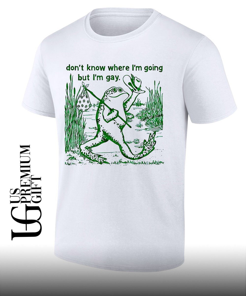 Frog LGBT dont know where Im going but Im Gay shirt Unisex T-shirt, Sweatshirt, Hoodie, Long Sleeve Tee - T-Shirt, Sweatshirt, Hoodie