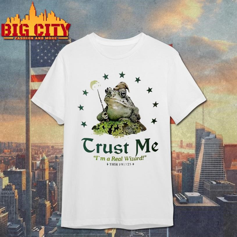 Frog Trust Me Im A Real Wizard Shirt Unisex T-shirt, Sweatshirt, Hoodie, Long Sleeve Tee - T-Shirt, Sweatshirt, Hoodie