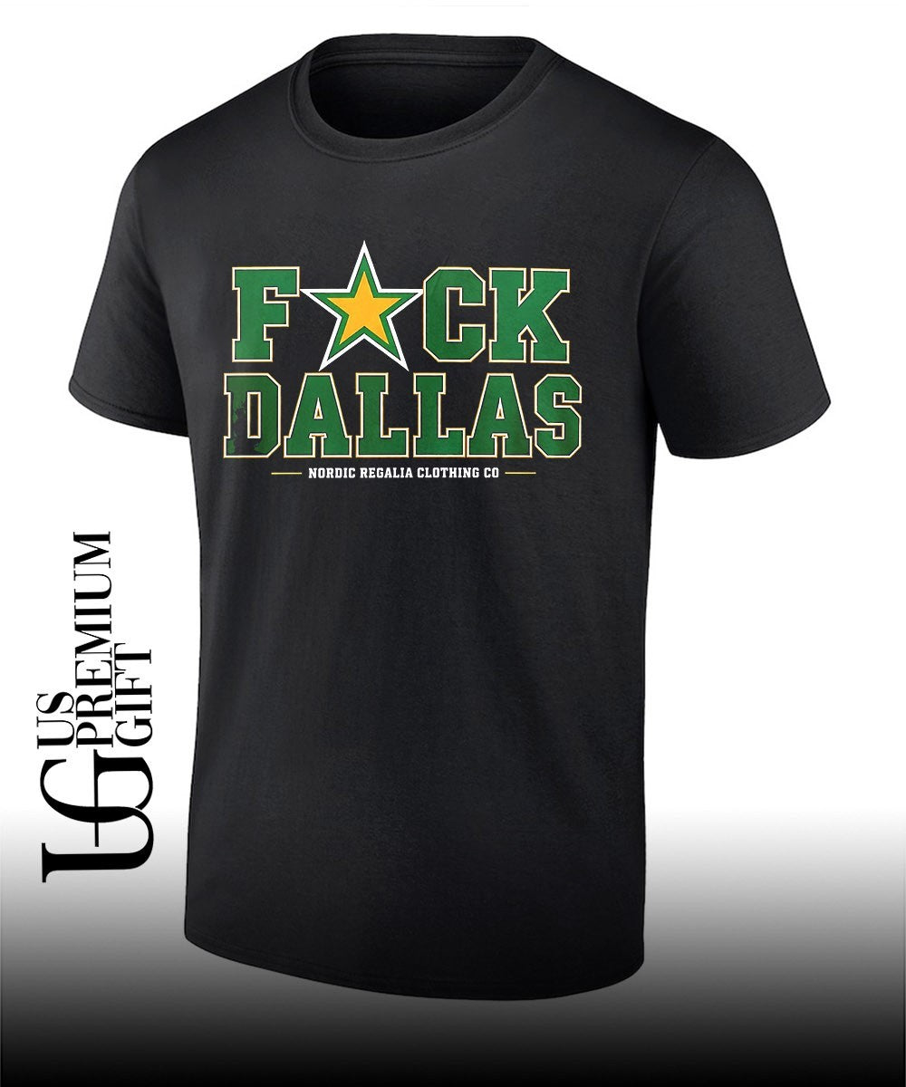Fuck Dallas Nordic Regalia Clothing Co shirt Unisex T-shirt, Sweatshirt, Hoodie, Long Sleeve Tee - T-Shirt, Sweatshirt, Hoodie