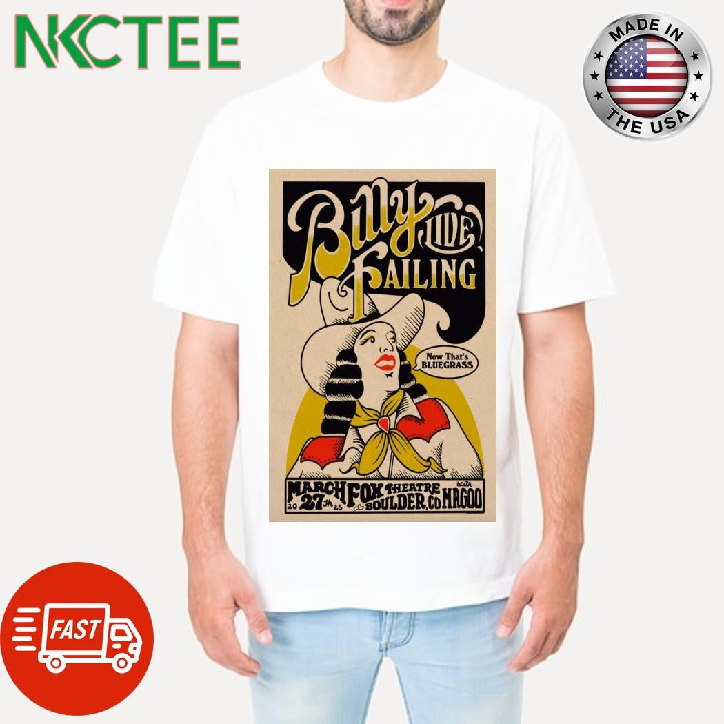 Funny Billy Failing In Boulder Co On Mar 27 2025 Poster Shirt Unisex T-shirt, Sweatshirt, Hoodie, Long Sleeve Tee - T-Shirt, Sweatshirt, Hoodie