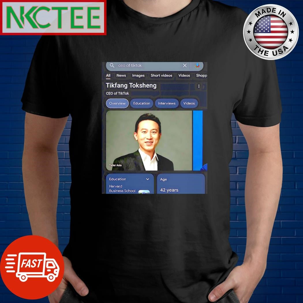 Funny Ceo of TikTok Tikfang Toksheng shirt Unisex T-shirt, Sweatshirt, Hoodie, Long Sleeve Tee - T-Shirt, Sweatshirt, Hoodie