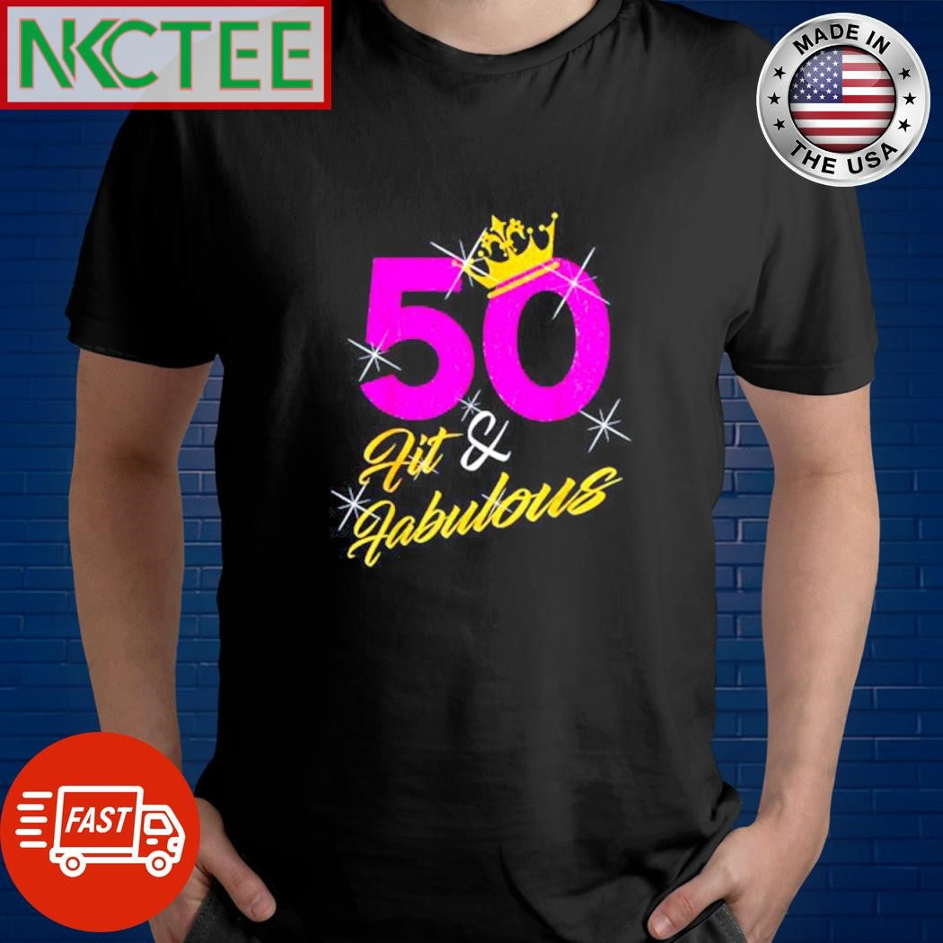 Funny Crown 50th Birthday Hit and Habutous shirt Unisex T-shirt, Sweatshirt, Hoodie, Long Sleeve Tee - T-Shirt, Sweatshirt, Hoodie