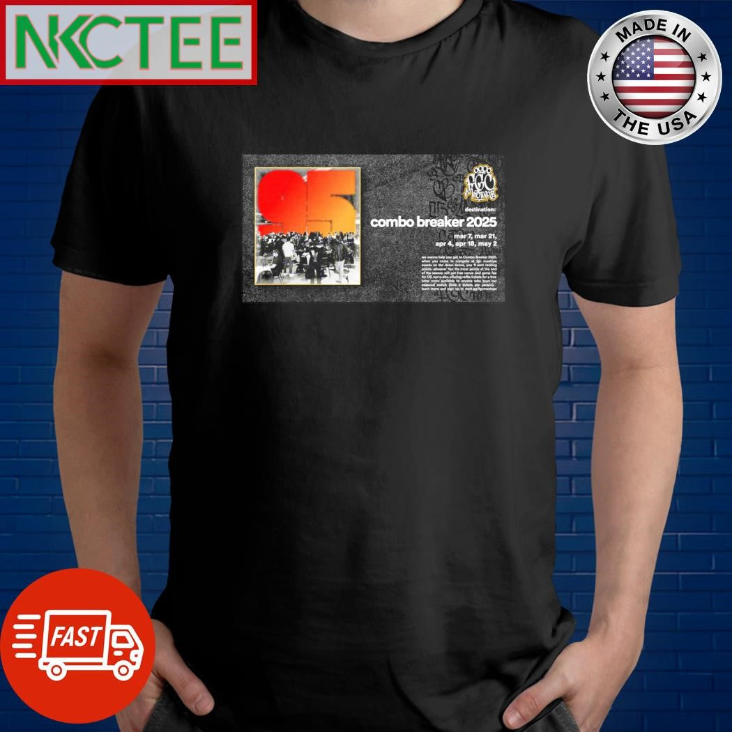 Funny FGC destination combo breaker 2025 mar 7, mar 21, apr 4, apr 18, may 2 shirt Unisex T-shirt, Sweatshirt, Hoodie, Long Sleeve Tee - T-Shirt, Sweatshirt, Hoodie