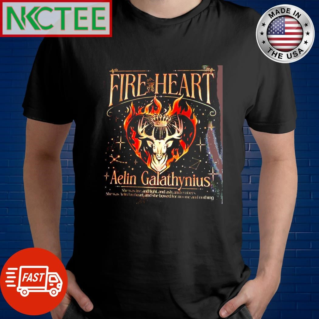Funny Fireheart Aelin Galathynius shirt Unisex T-shirt, Sweatshirt, Hoodie, Long Sleeve Tee - T-Shirt, Sweatshirt, Hoodie