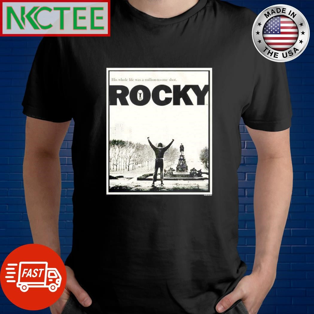 Funny His whole life was a million to one shot Rocky shirt Unisex T-shirt, Sweatshirt, Hoodie, Long Sleeve Tee - T-Shirt, Sweatshirt, Hoodie