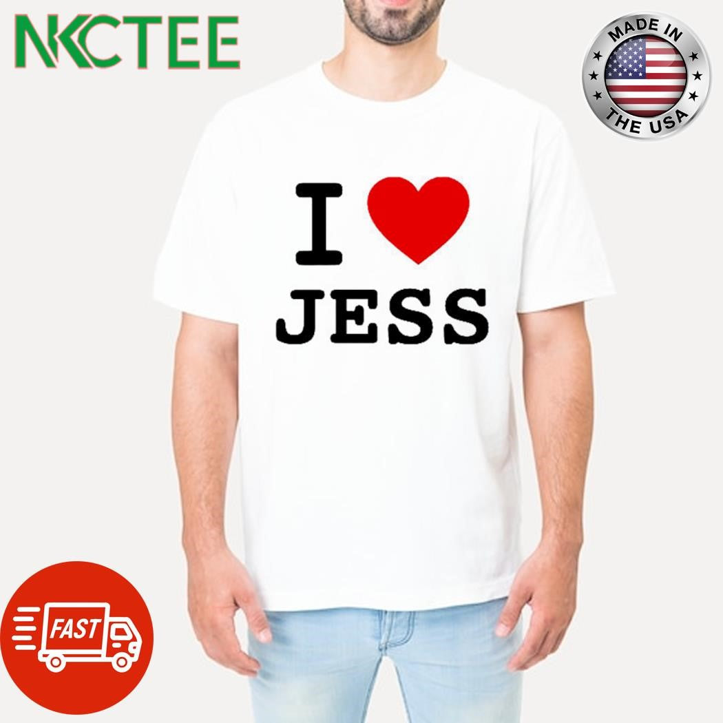 Funny I love Jess heart shirt Unisex T-shirt, Sweatshirt, Hoodie, Long Sleeve Tee - T-Shirt, Sweatshirt, Hoodie