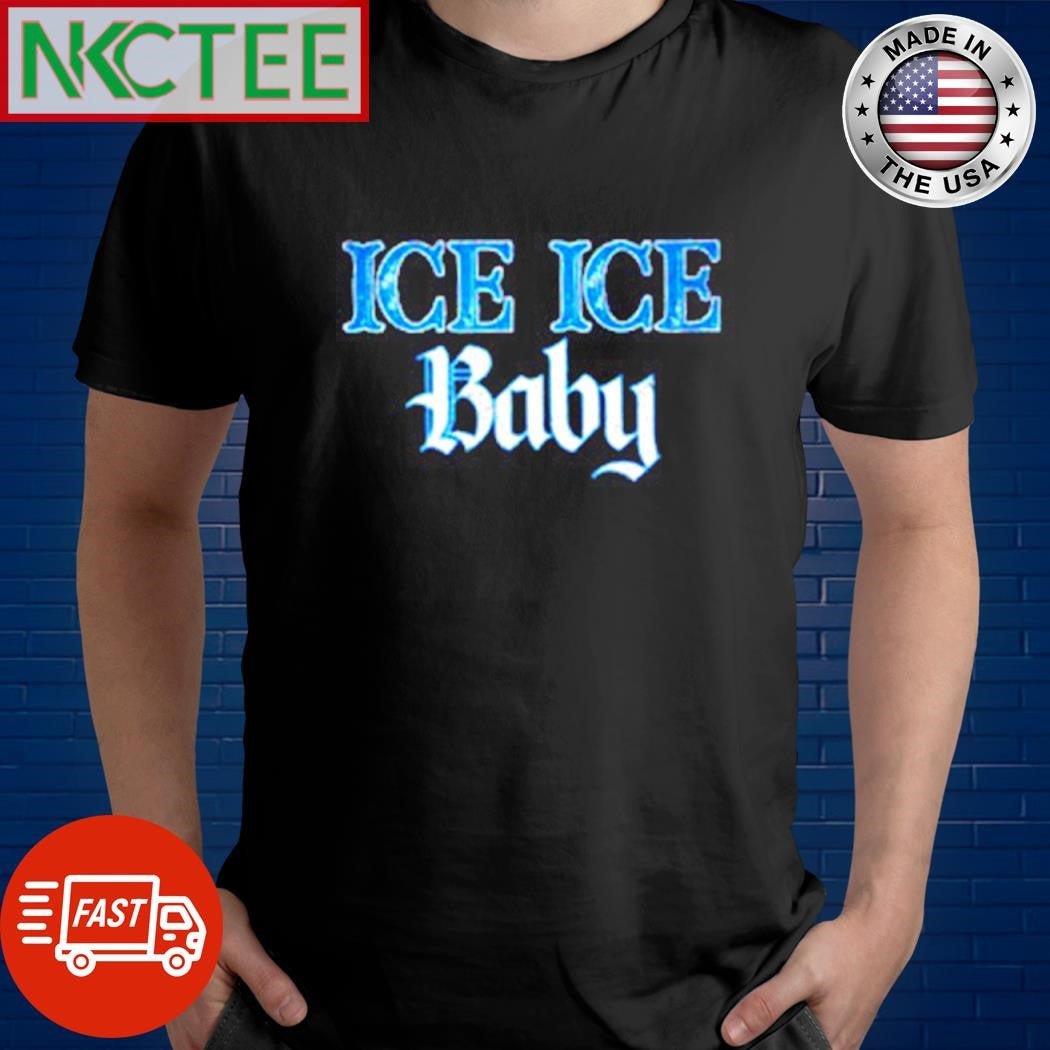 Funny Ice ice baby shirt Unisex T-shirt, Sweatshirt, Hoodie, Long Sleeve Tee - T-Shirt, Sweatshirt, Hoodie
