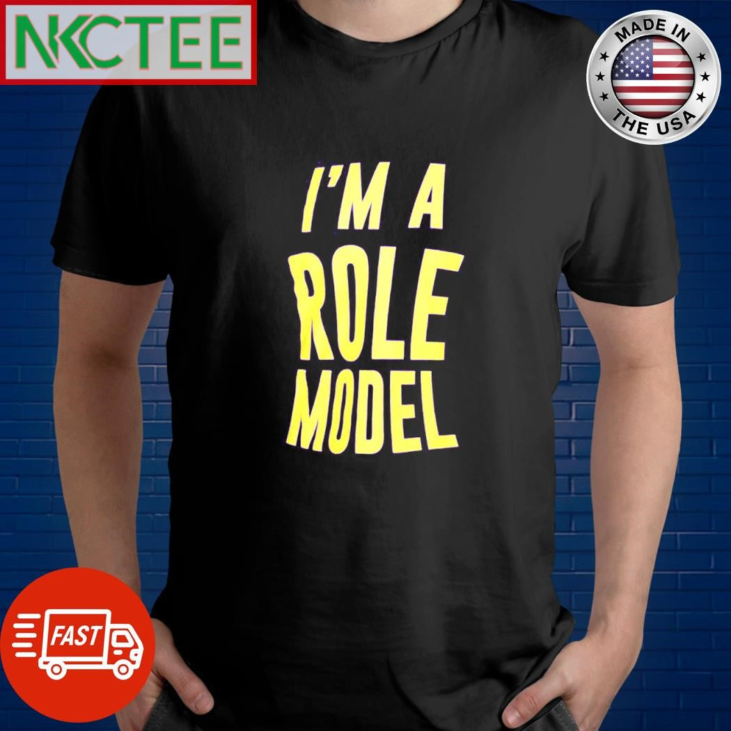 Funny I’m a role model shirt Unisex T-shirt, Sweatshirt, Hoodie, Long Sleeve Tee - T-Shirt, Sweatshirt, Hoodie