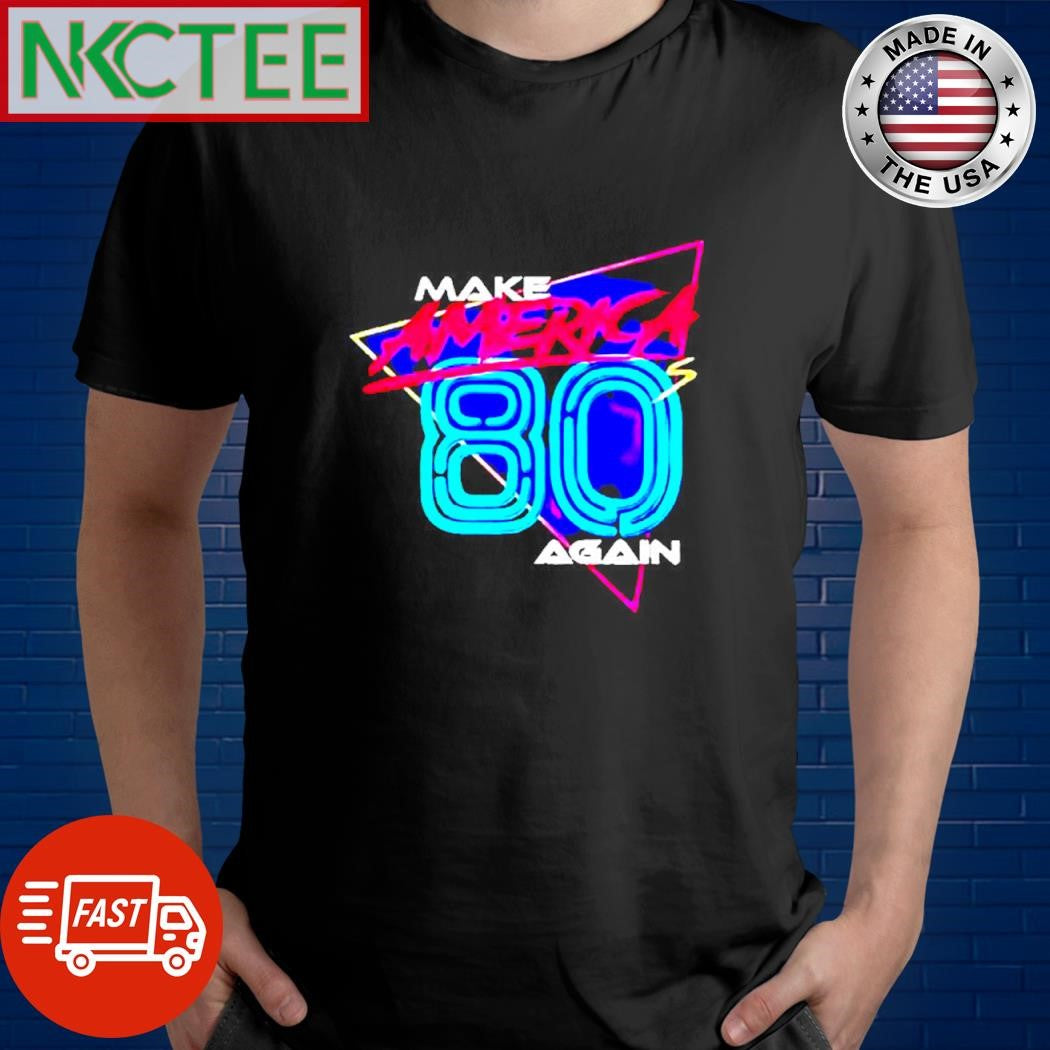 Funny Make America 80s again stronger triangle shirt Unisex T-shirt, Sweatshirt, Hoodie, Long Sleeve Tee - T-Shirt, Sweatshirt, Hoodie