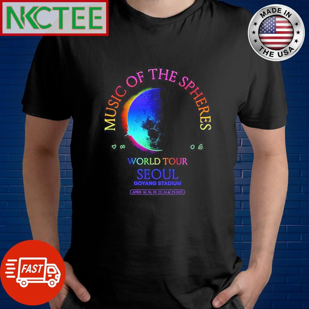 Funny Music Of The Spheres World Tour Seoul Goyang Stadium April 3, 29, 22. 24 &amp; 25 2025 moon shirt - T-Shirt, Sweatshirt, Hoodie