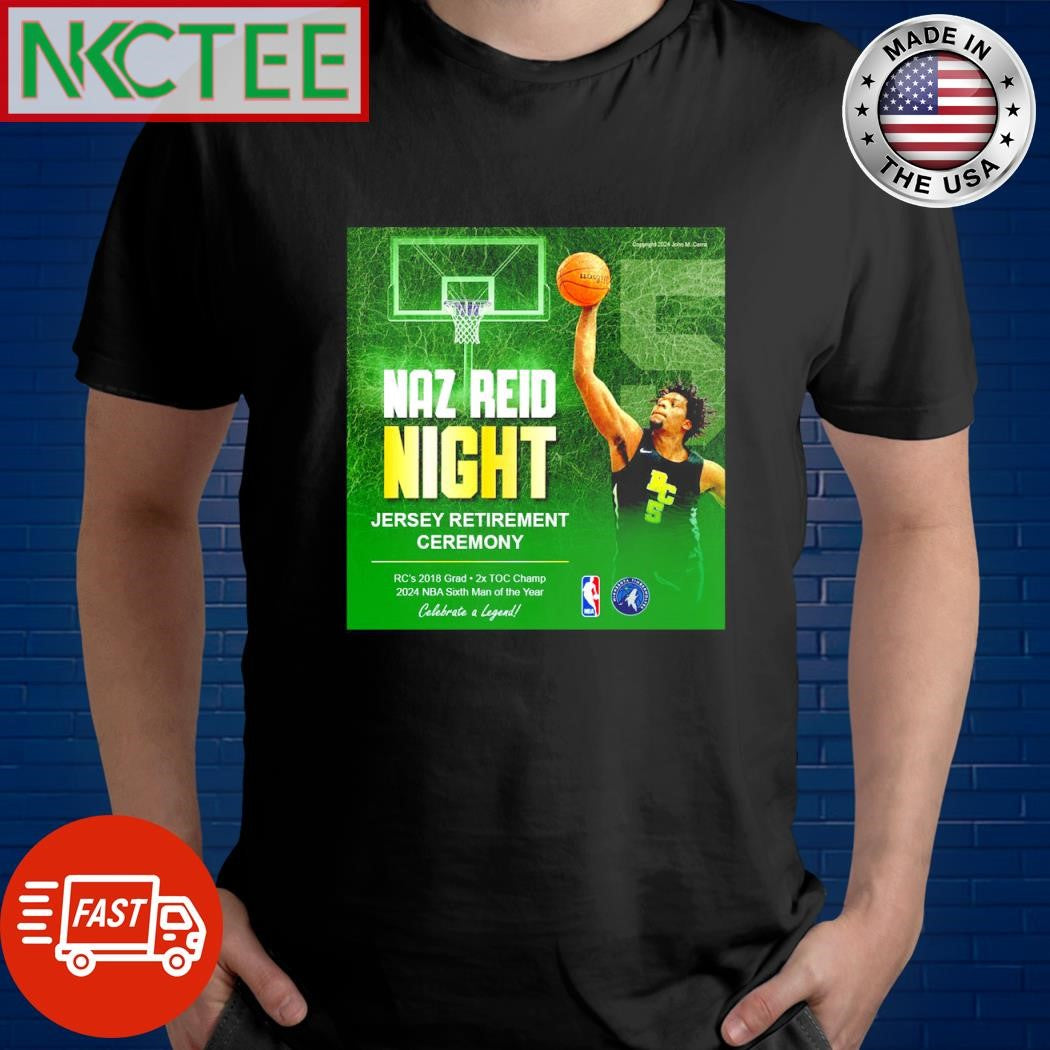 Funny Naz Reid Night Jersey Retirement Ceremony 1-16-25 dunk shirt Unisex T-shirt, Sweatshirt, Hoodie, Long Sleeve Tee - T-Shirt, Sweatshirt, Hoodie