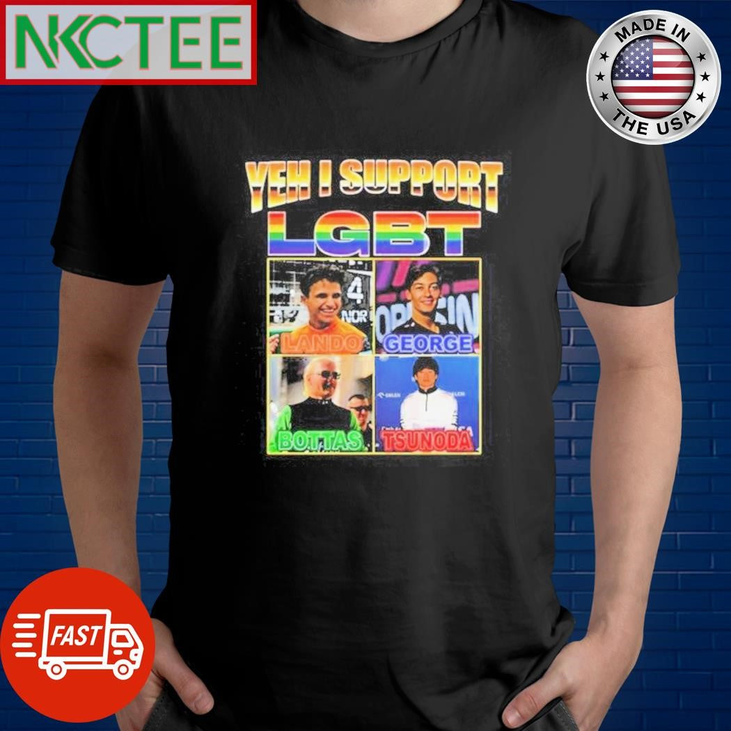 Funny Yeh ! Support Lgbt Orlando George Bottas Tsunoda shirt Unisex T-shirt, Sweatshirt, Hoodie, Long Sleeve Tee - T-Shirt, Sweatshirt, Hoodie