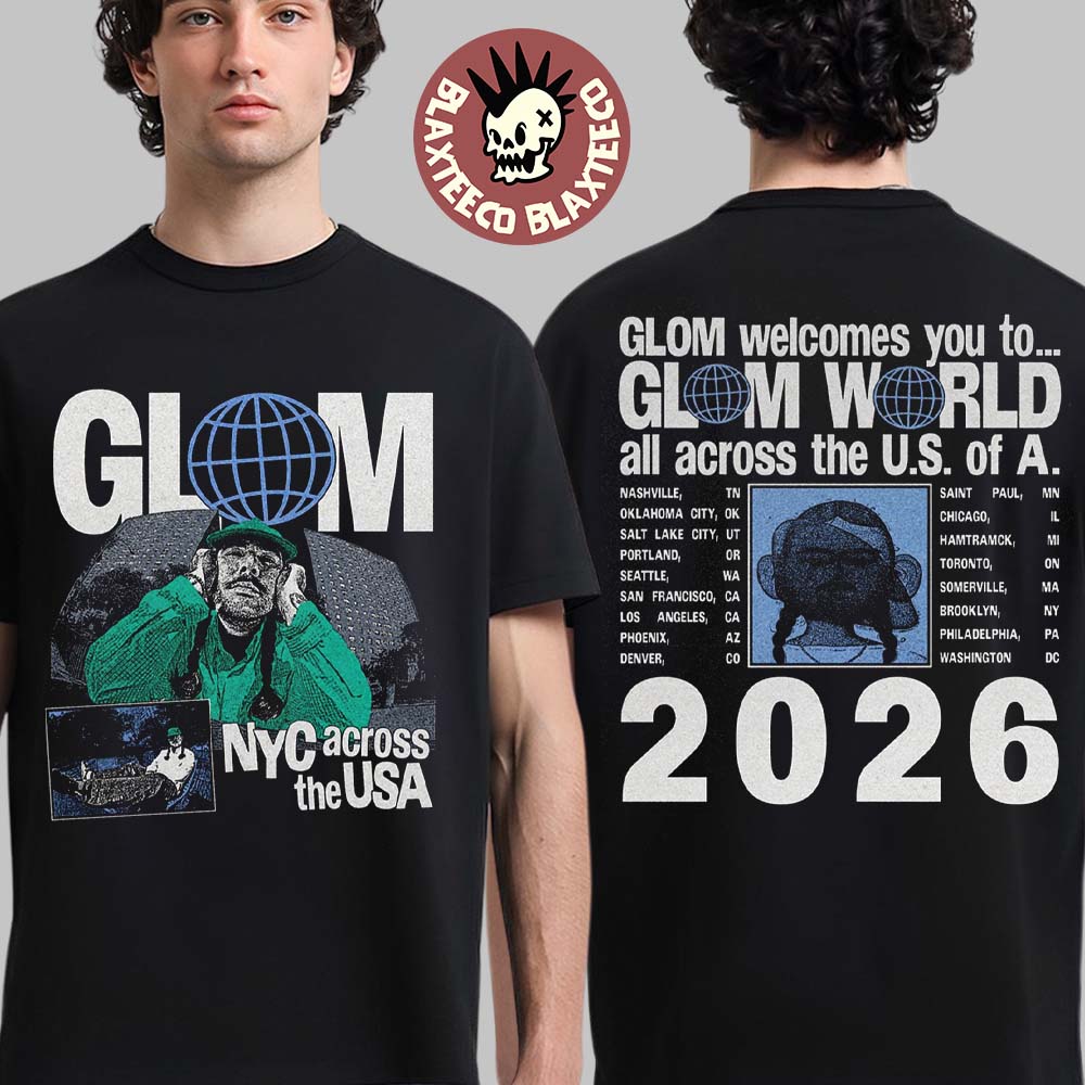 GLOM NYC Across The USA North America Tour 2026 Merch Headlining With Dates T-Shirt Unisex T-shirt, Sweatshirt, Hoodie, Long Sleeve Tee - T-Shirt, Sweatshirt, Hoodie