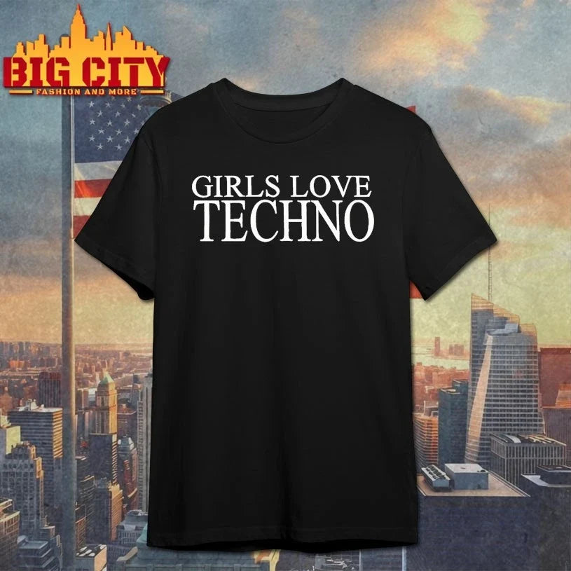 George Daniel Girls Love Techno shirt Unisex T-shirt, Sweatshirt, Hoodie, Long Sleeve Tee - T-Shirt, Sweatshirt, Hoodie