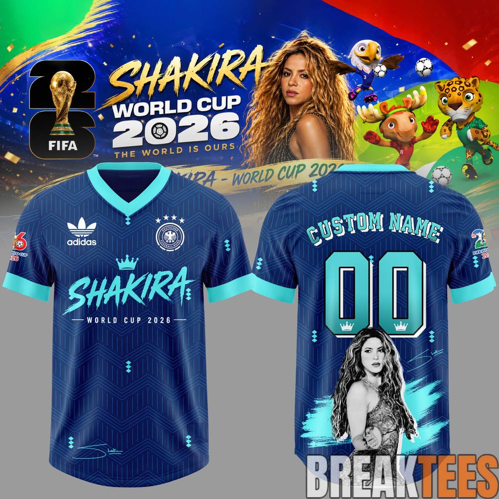 Germany National Football Team x Shakira World Cup 2026 Legacy Edition Custom Jersey Unisex T-shirt, Sweatshirt, Hoodie, Long Sleeve Tee - T-Shirt, Sweatshirt, Hoodie