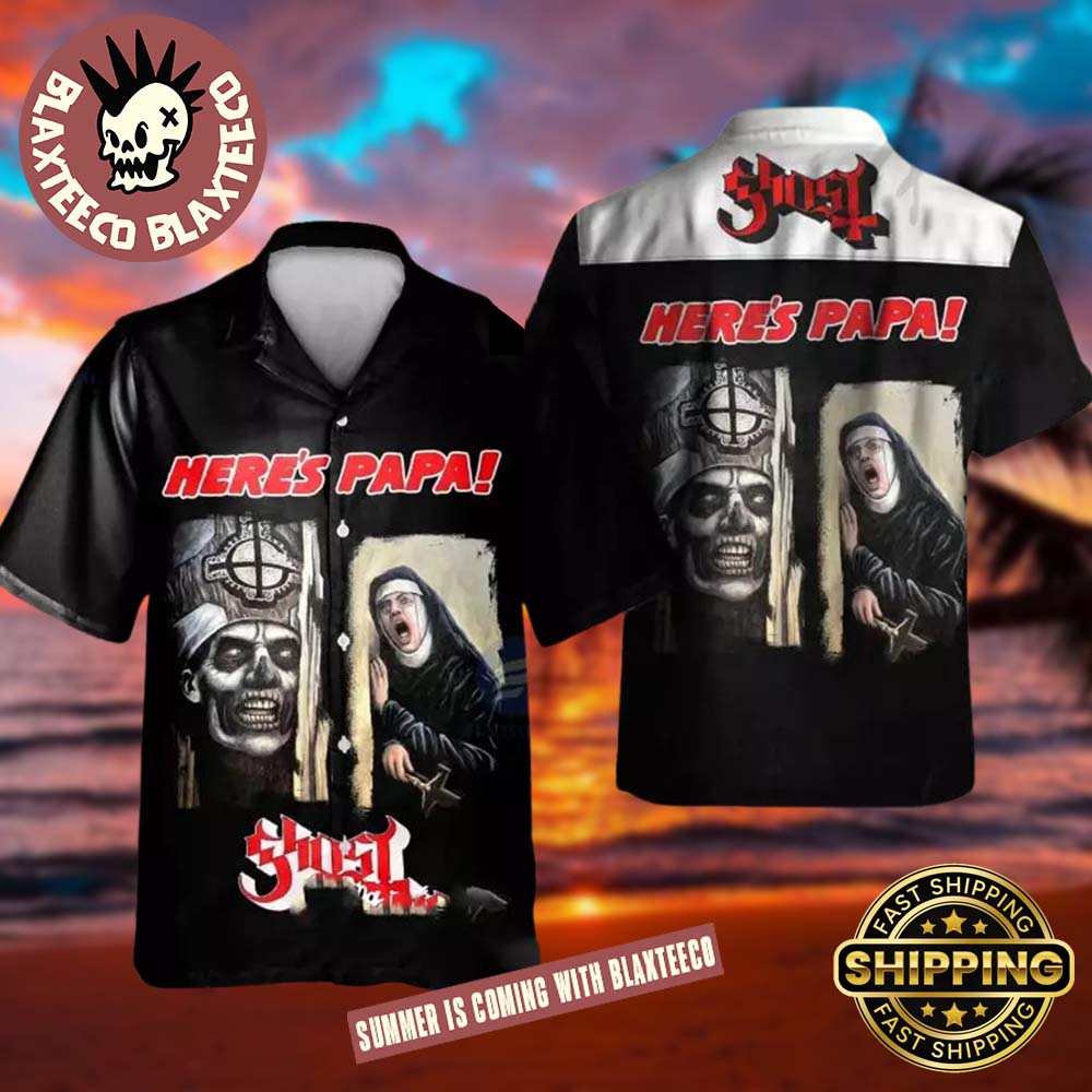 Ghost Band Here Is Papa Black And White 2025 Hawaiian Shirt Unisex T-shirt, Sweatshirt, Hoodie, Long Sleeve Tee - T-Shirt, Sweatshirt, Hoodie