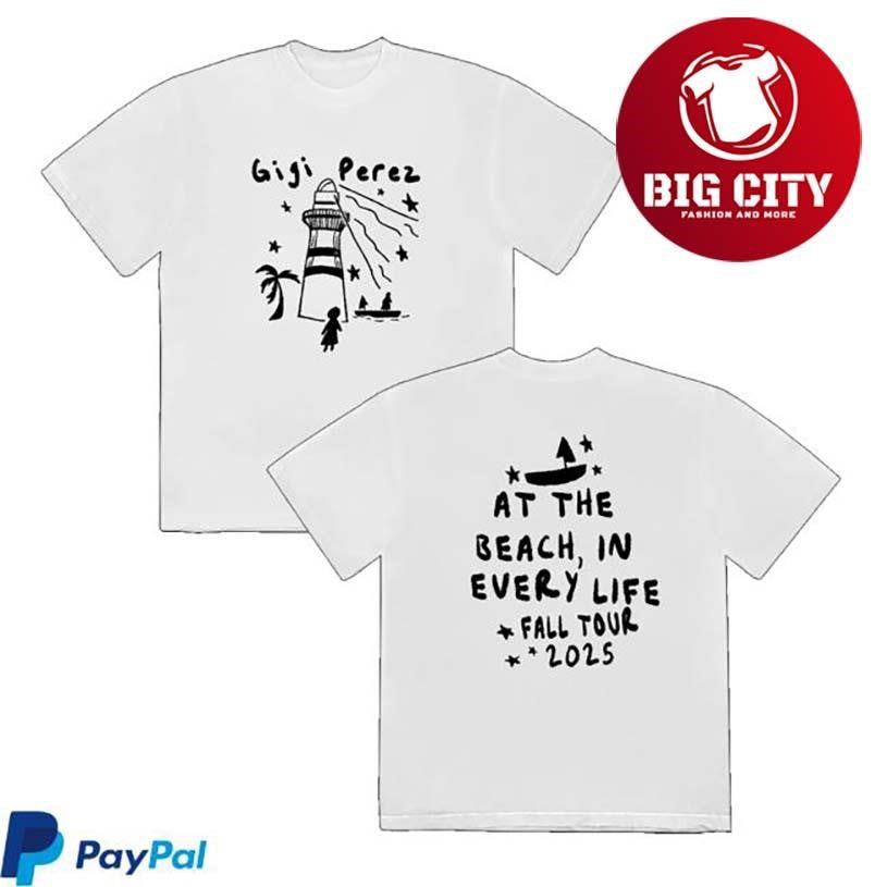 Gigi Perez At The Beach In Every Life Tour Two Sided Shirt Unisex T-shirt, Sweatshirt, Hoodie, Long Sleeve Tee - T-Shirt, Sweatshirt, Hoodie